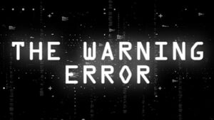 ERROR – The Warning