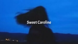 Sweet Caroline – Sofia Carson