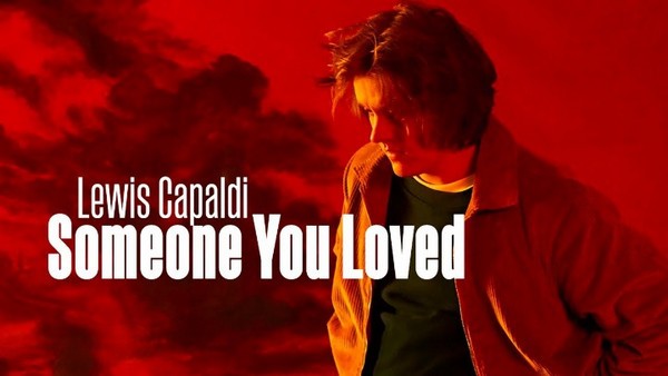 Someone You Loved Lewis Capaldi